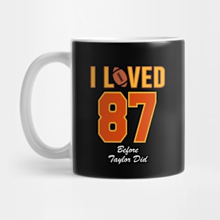 I Loved 87 Before She Did Mug